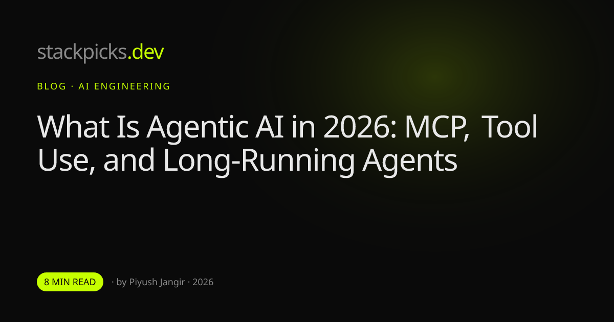 What Is Agentic AI in 2026: MCP, Tool Use, and Long-Running Agents