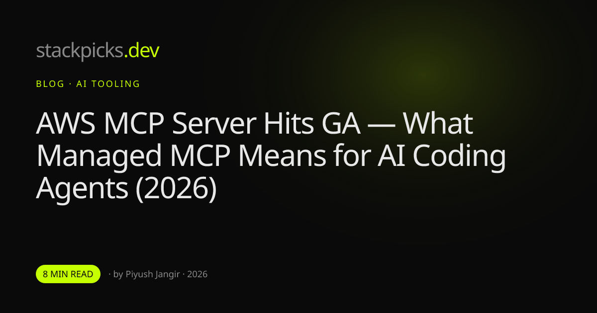 AWS MCP Server Hits GA — What Managed MCP Means for AI Coding Agents (2026)