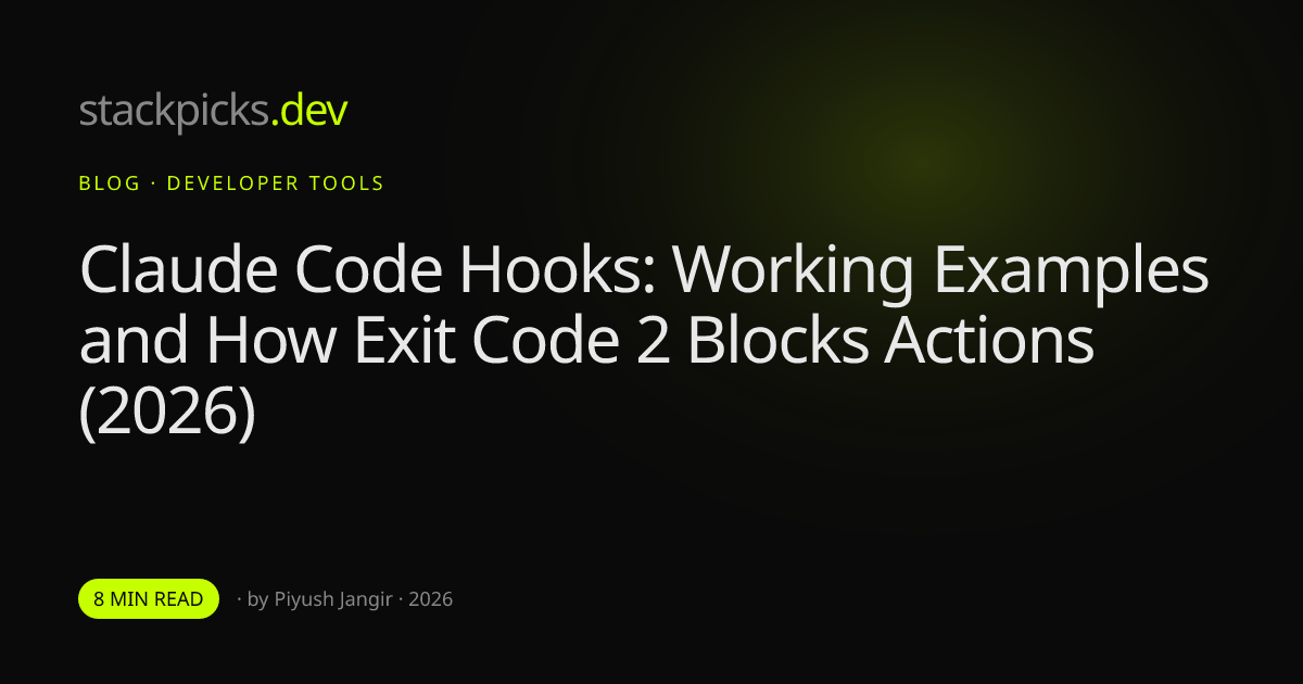 Claude Code Hooks: Working Examples and How Exit Code 2 Blocks Actions (2026)