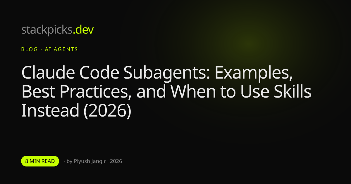 Claude Code Subagents: Examples, Best Practices, and When to Use Skills Instead (2026)