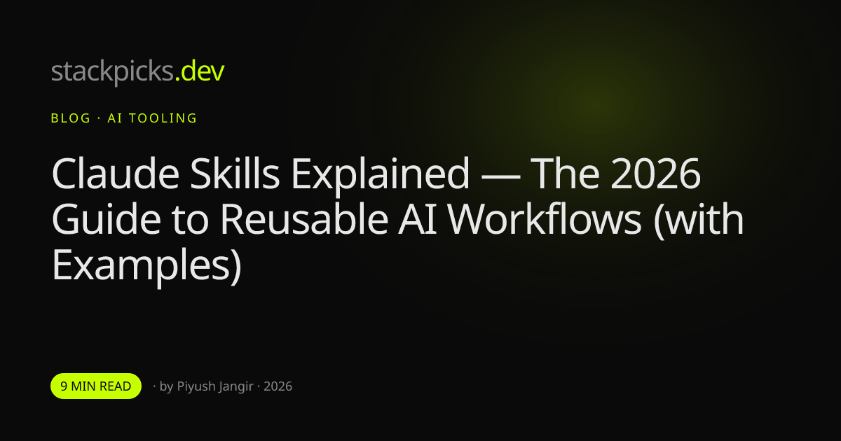 Claude Skills Explained — The 2026 Guide to Reusable AI Workflows (with Examples)