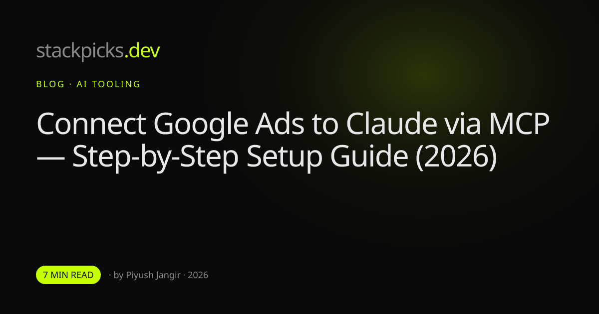 Connect Google Ads to Claude via MCP — Step-by-Step Setup Guide (2026)