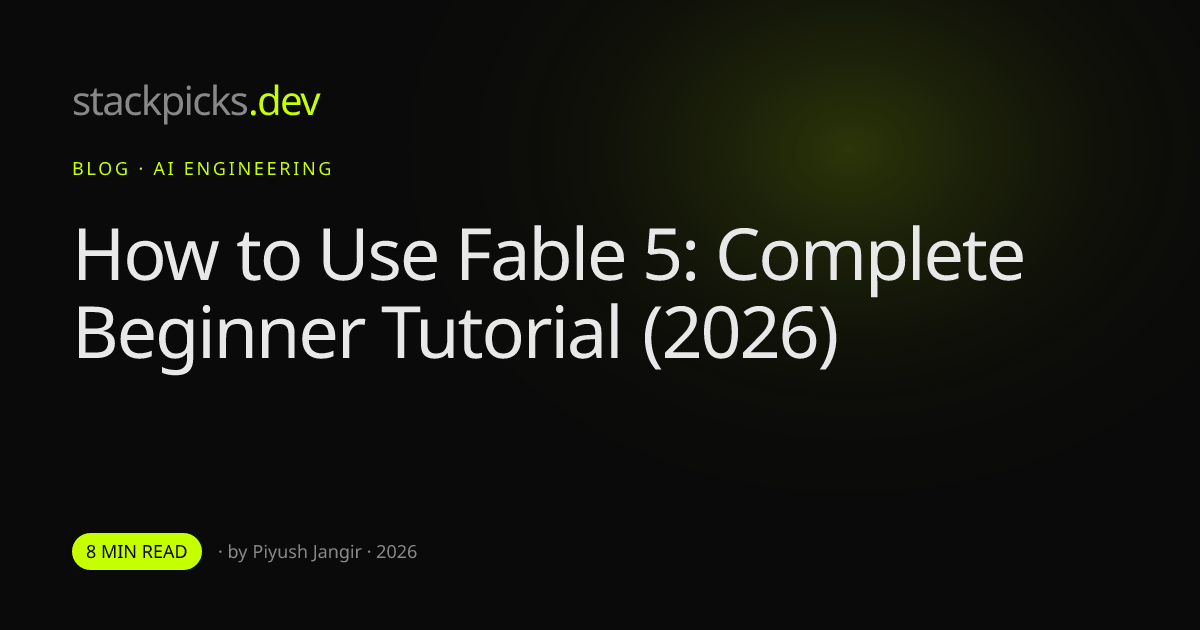How to Use Fable 5: Complete Beginner Tutorial (2026)
