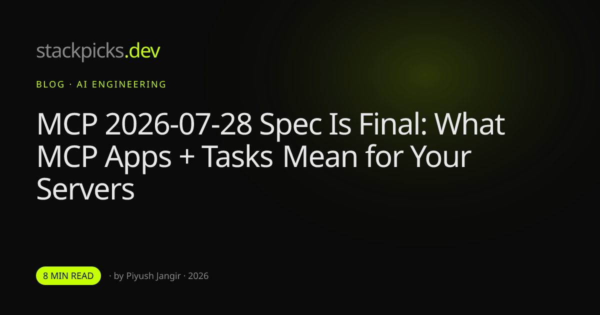 MCP 2026-07-28 Spec Is Final: What MCP Apps + Tasks Mean for Your Servers