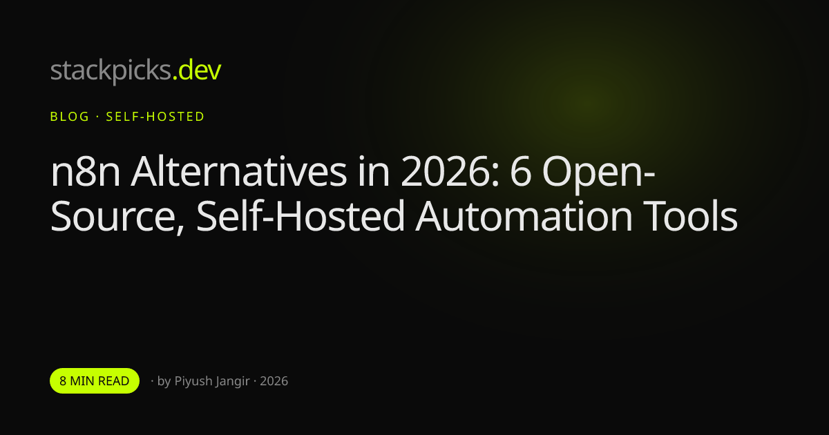 n8n Alternatives in 2026: 6 Open-Source, Self-Hosted Automation Tools