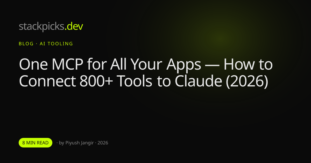One MCP for All Your Apps — How to Connect 800+ Tools to Claude (2026)