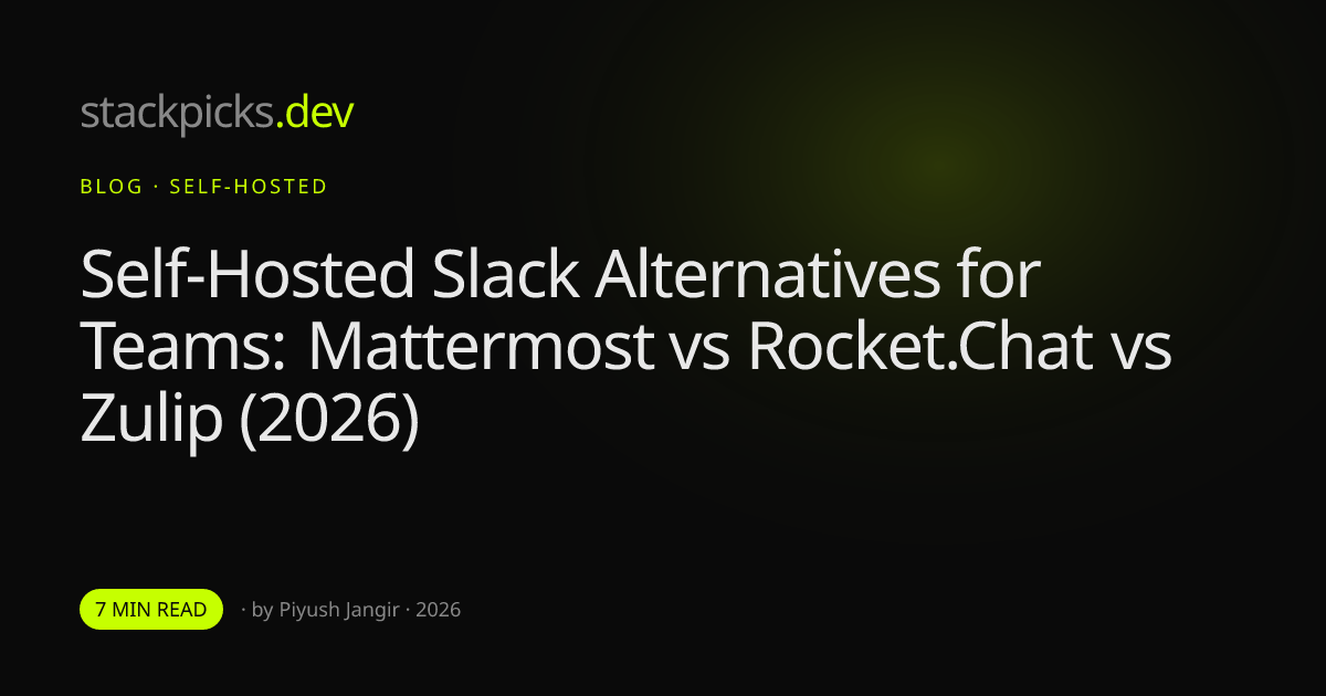 Self-Hosted Slack Alternatives for Teams: Mattermost vs Rocket.Chat vs Zulip (2026)