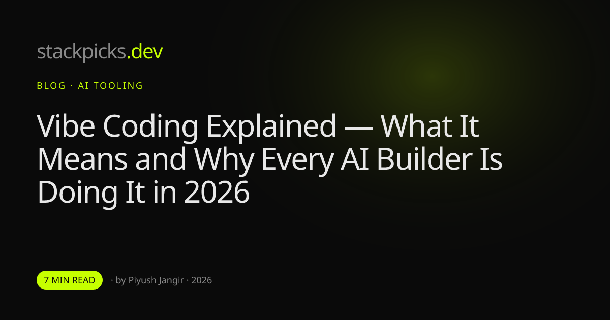 Vibe Coding Explained — What It Means and Why Every AI Builder Is Doing It in 2026