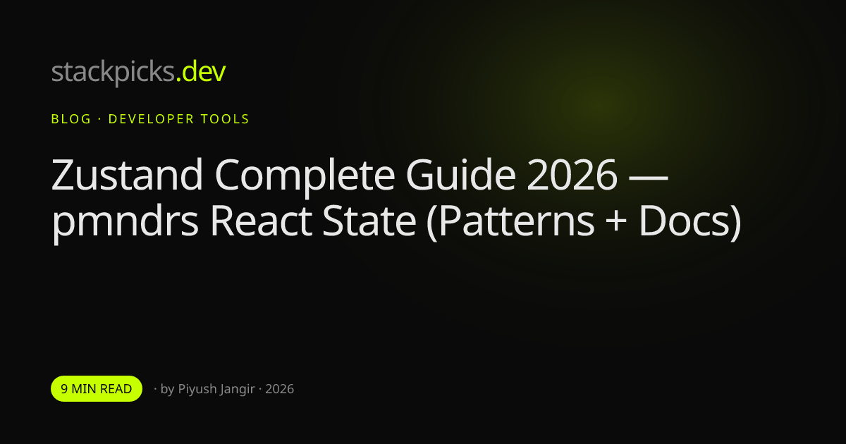 Zustand Complete Guide 2026 — pmndrs React State (Patterns + Docs)
